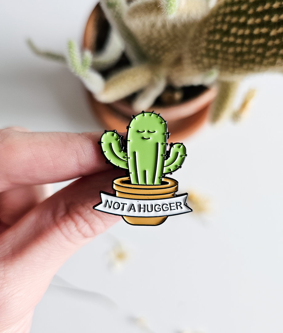 Pin Metalic Not a hugger