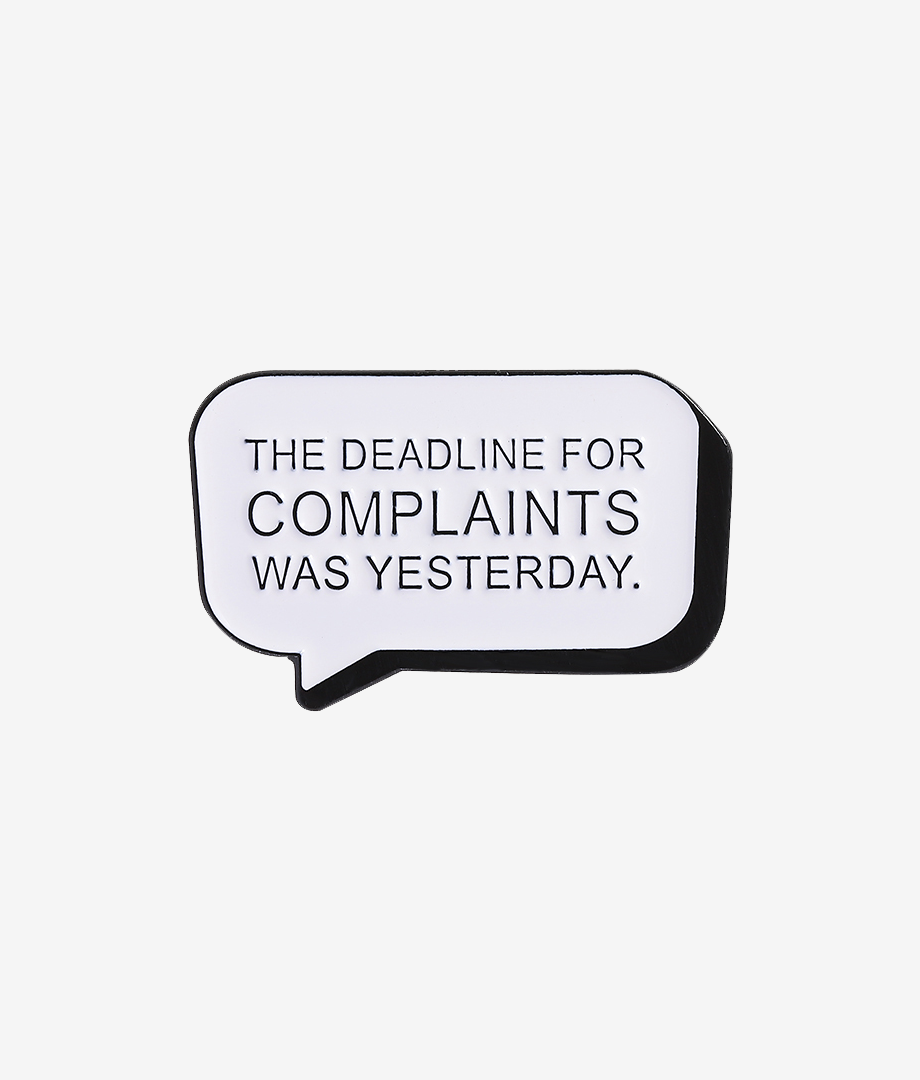 Pin Metalic Deadline for Complaints