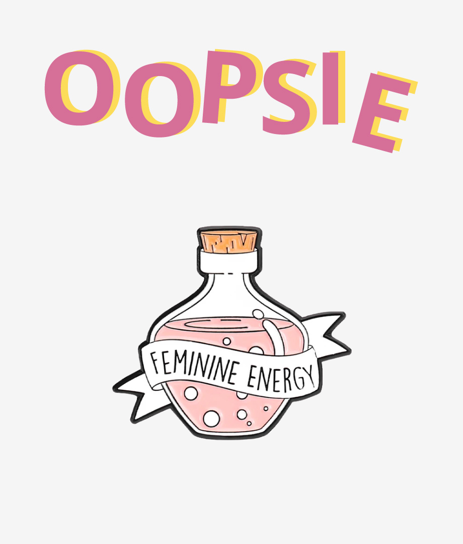 Oopsie Pin Girl energy