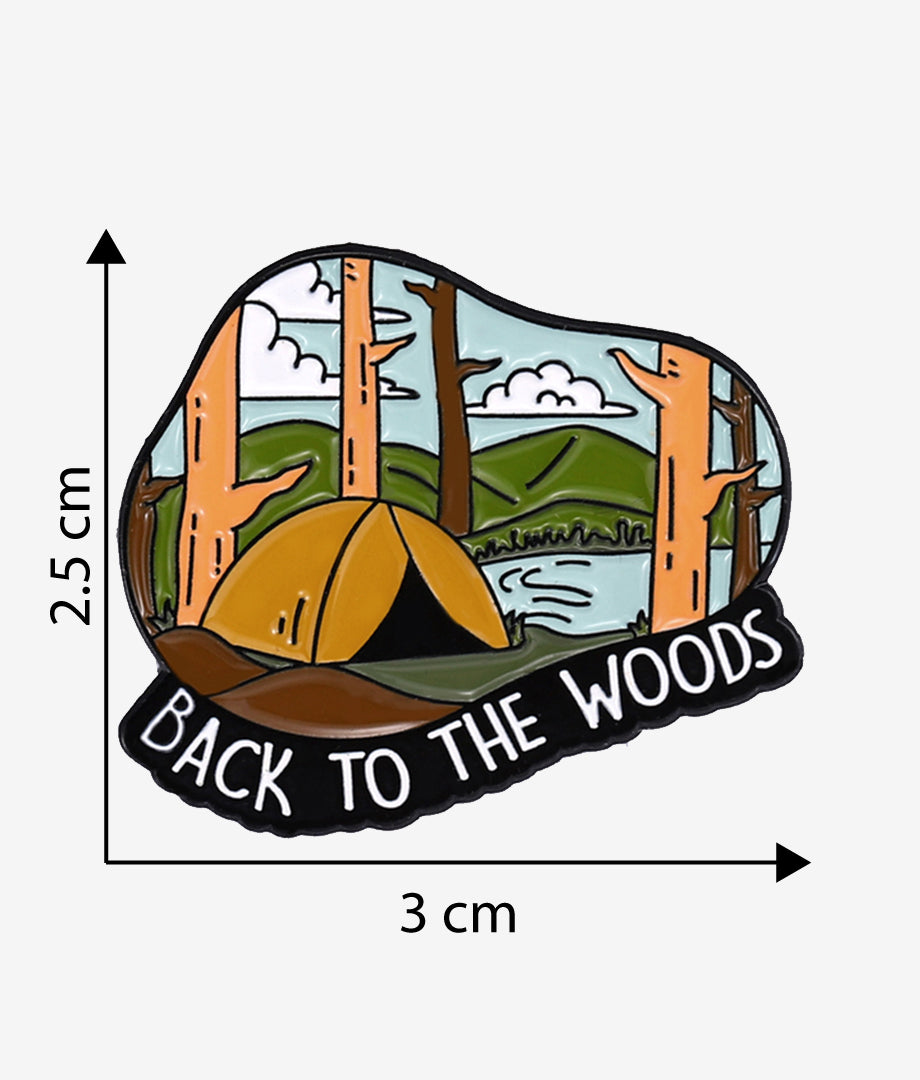 Pin Metalic Back to the woods