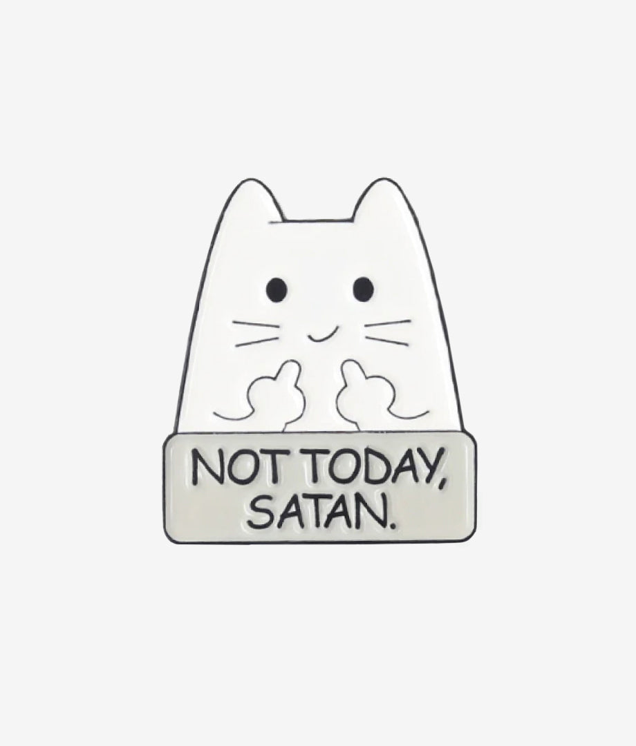 Pin Metalic Not Today Satan